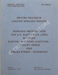 Working Instruction for D.C. Electrified Lines Between Euston - Watford Junction - Croxley Green and Broad Street - Richmond, 1975 by British Railways London Midland Region